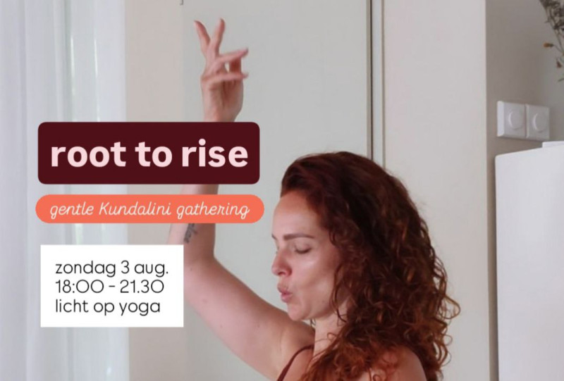 Root to Rise: A Gentle Kundalini Gathering - Kundalini Activatie, Innerlijke Reis, Energiewerk