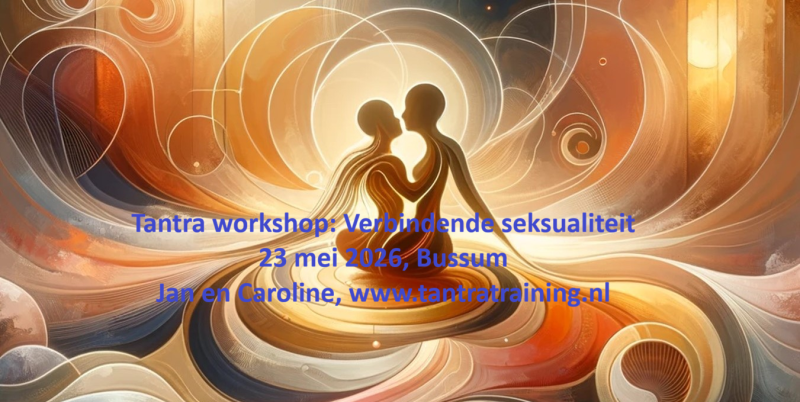 Tantra: verbindende seksualiteit, workshop.