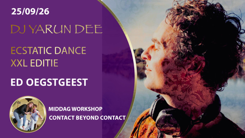 XXL EDITIE CBC, cacao & Ecstatic Dance Oegstgeest | DJ Yarun Dee