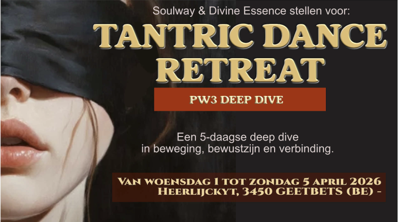 TANTRIC DANCE DEEP DIVE - 5 Daagse - Tantric Dance, Multi-day Retreats, Body Awareness