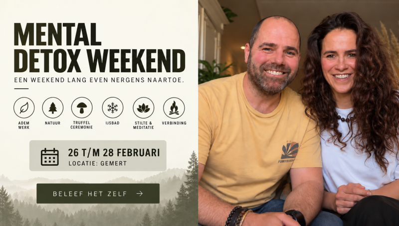 NOG 4 plaatsen vrij.  Mental Detox Weekend - Ruimte in je hoofd