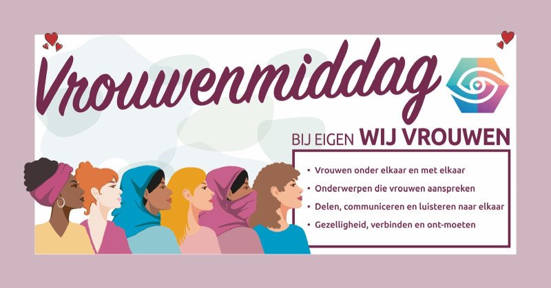 Eigen Wij Vrouwenmiddag - Women's Workshops