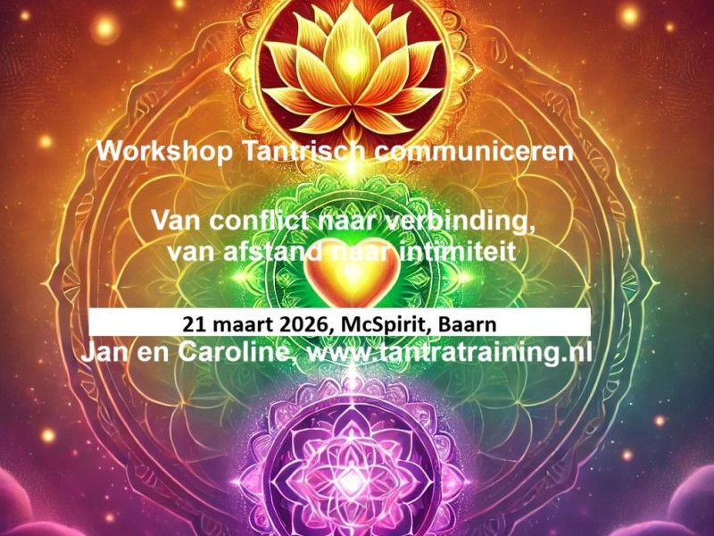Workshop Tantrisch communiceren. Nu € 30 vroegboekkorting.