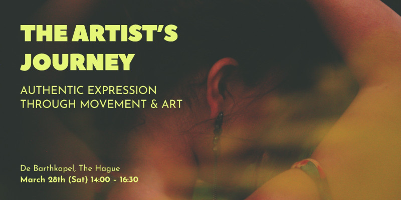 The Artist's Journey; Authentic Expression through Movement & Art