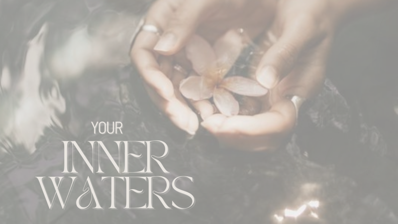 Your Inner Waters