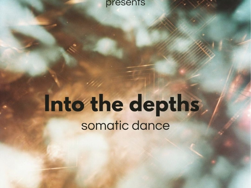 Into The Depths Somatic Dance