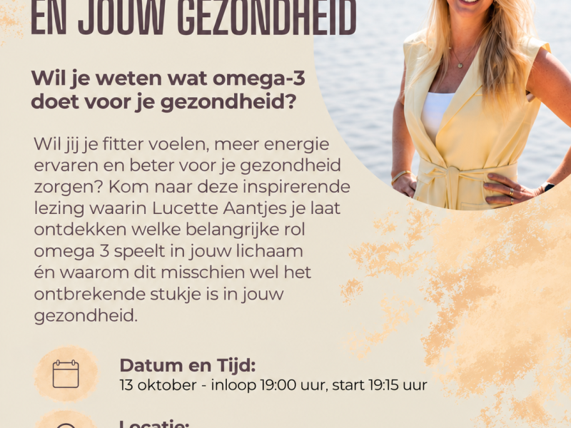 Lezing Omega 3 & jouw gezondheid - gratis informatie avond
