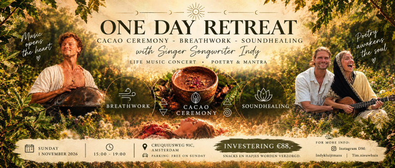 ONE DAY RETREAT🌿 CACAO • BREATHWORK • SOUNDHEALING • LIVE MUZIEK 🌿