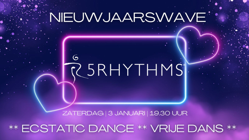 Nieuwjaarswave 5Ritmes Den Burg - 5Ritmes, Vrije Dans, Ecstatic Dance