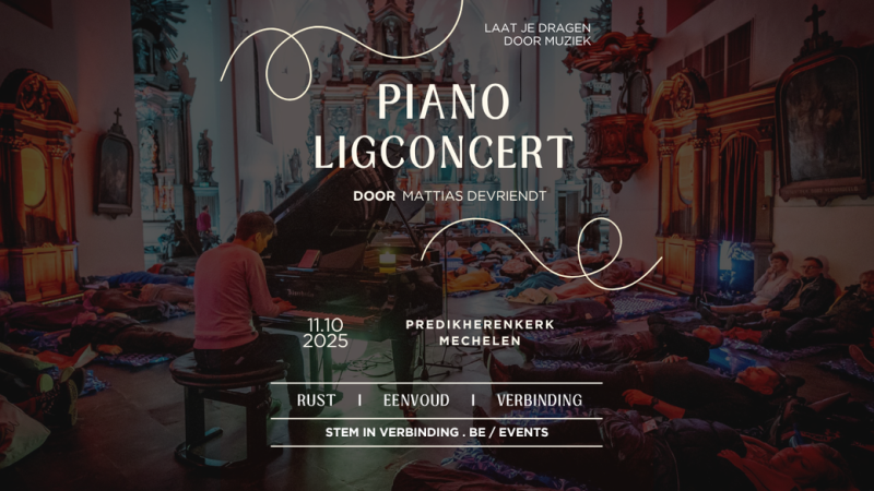 ✨ Piano Ligconcert Mattias Devriendt – Een muzikale reis naar binnen ✨