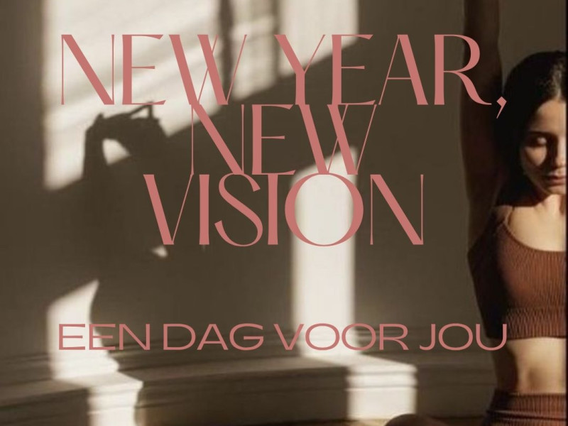 NEW YEAR, NEW VISION - een middag voor jou