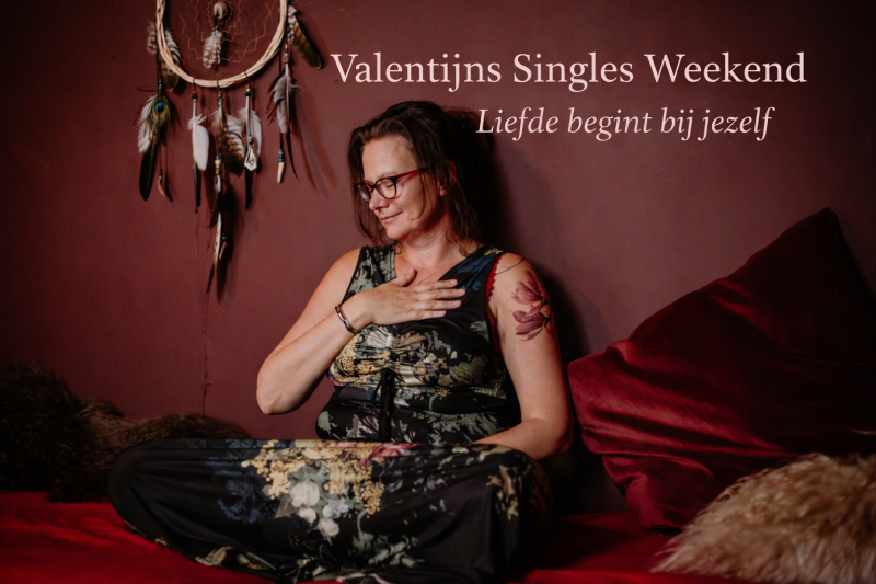 Valentijns Singles 2-daagse. Liefde begint bij jezelf
