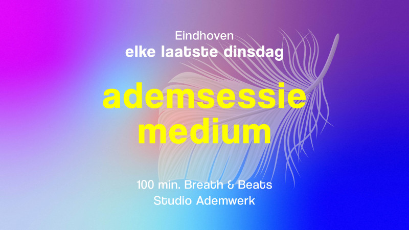 Ademsessie medium • Eindhoven