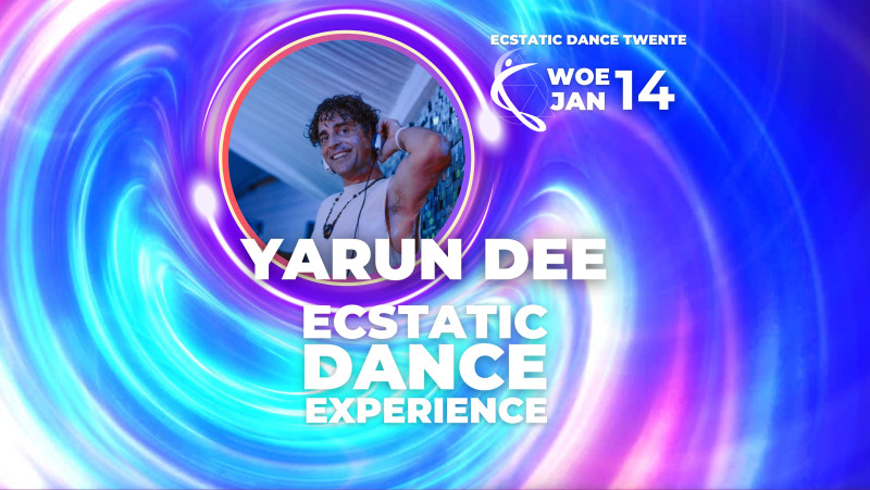 YARUN DEE & SOUNDJOURNEY✨️14 JANUARI ✨️ Ecstatic Dance Twente