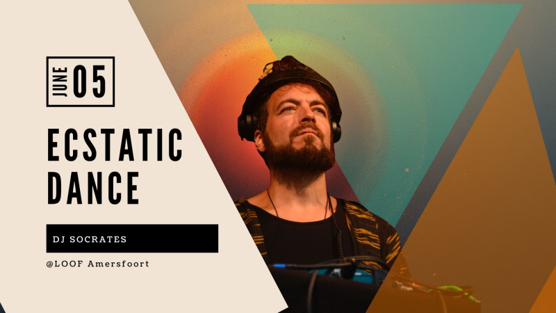 Ecstatic Dance Loof 5 juni DJ Socrates  - Ecstatic Dance, Free Dance, Embodiment Dance