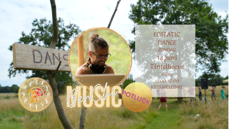 Ecstatic Dance Dj Ben Chi - open air - Tintelhoeve