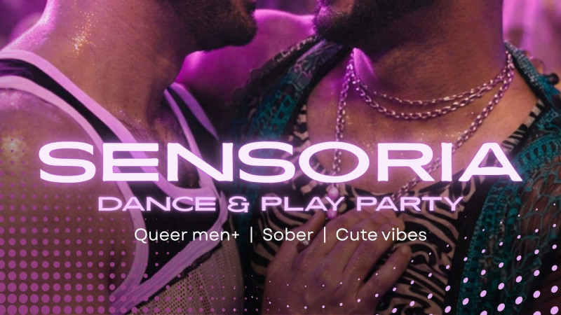 Sensoria - Queer Men's Dance and Play Party