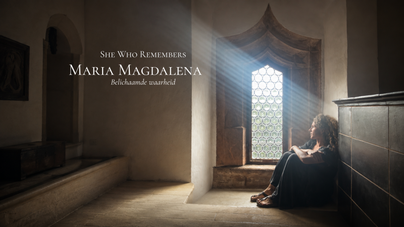 She Who Remembers - Maria Magdalena -