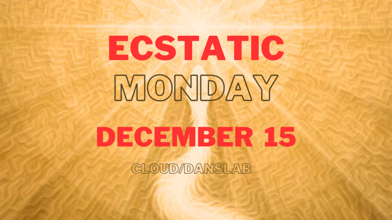 Ecstatic Monday December 15 - Ecstatic Dance, Contact Improvisatie, Conscious Dance