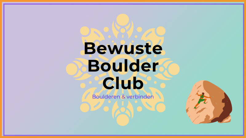 Bewuste Boulder Club 💚 (gratis) - Verbinding, Speelsheid, Movement