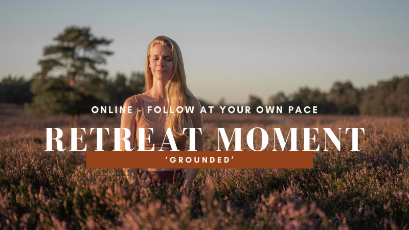 ReTreat Moment | Grounded - 1-Dags retraite, Yoga, Zelfzorg