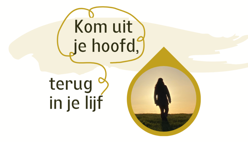 Kom uit je hoofd, terug in je lijf (reeks van 4 avonden)