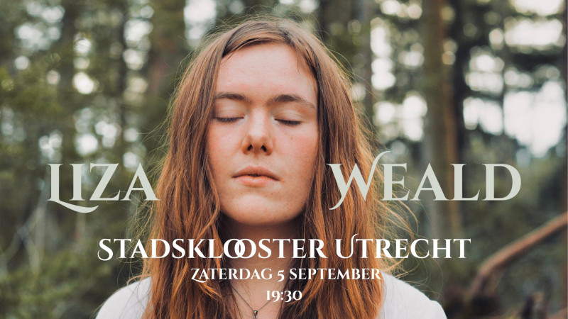 Liza Weald Concert in Stadsklooster Utrecht - Live muziek, Ontspanning, Muziekavond