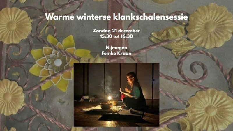 Warme winterse klankschalensessie - Klankschalen, Meditatie, Mindfulness