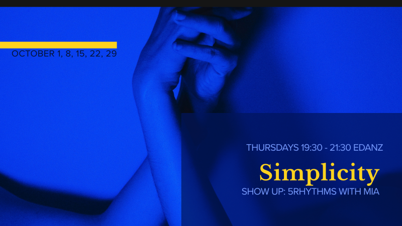 Simplicity: 5Rhythms movement sessions