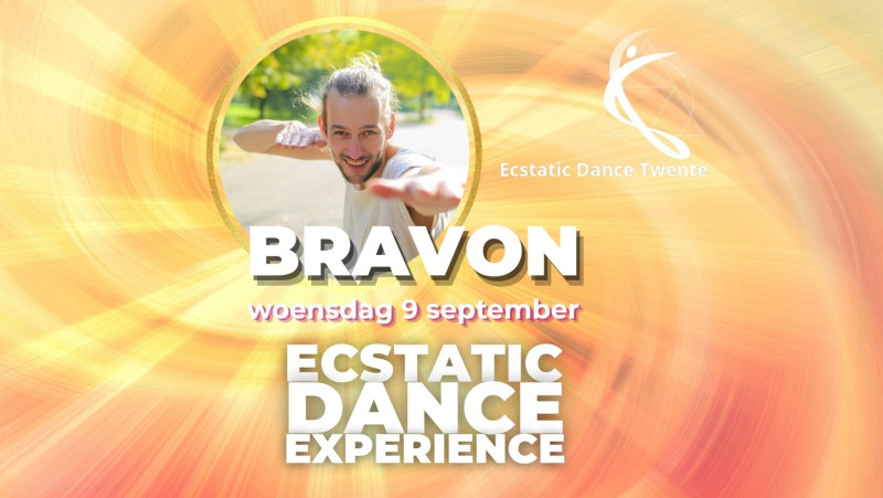 BRAVON ⭐✨️WOENSDAG 9 SEPTEMBER ⭐✨️ Ecstatic Dance Twente 