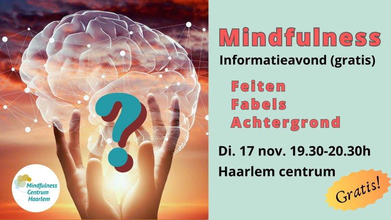 Di. 17 november GRATIS is mindfulness Info-avond, Haarlem centrum