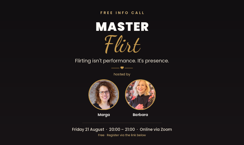Master Flirt Free Information Call - A taster of the Master Flirt work