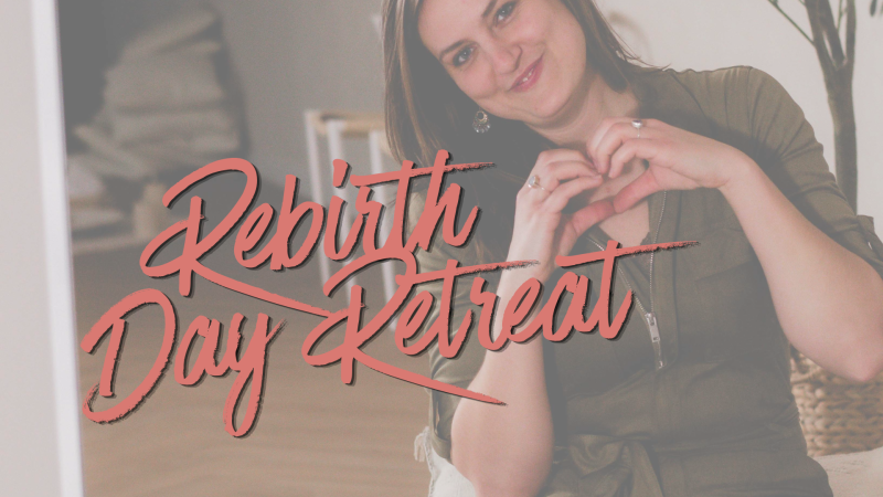 Rebirth Day Retreat