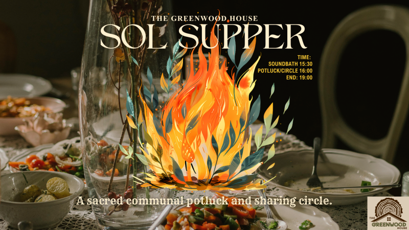 Sol Supper - A Sacred Communal Potluck and Sharing Circle