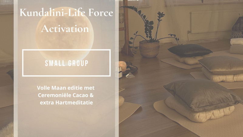 Kundalini-Life Force Activation, SMALL GROUP Alkmaar