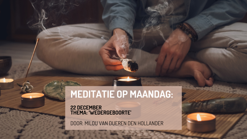 Online meditatie. Thema: Wedergeboorte (gratis)
