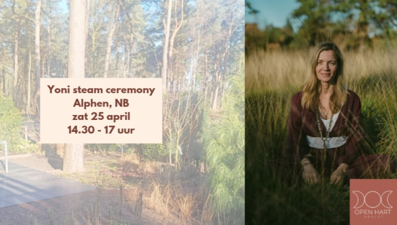 Yoni Steam ceremony - verzachten in je vrouwelijke kern - Vrouwen workshops, Womb Healing, Vrouwencirkels