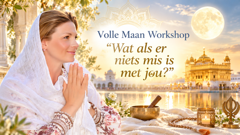 Volle Maan Workshop “Wat als er niets mis is met jou?”