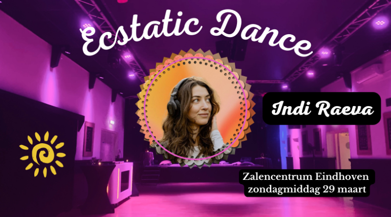 Ecstatic Dance Zalencentrum Eindhoven met DJ Indi Raeva