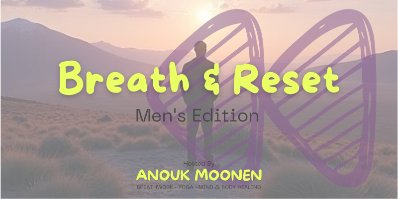Breath & Reset | Men's Edition. Ademsessie voor Mannen