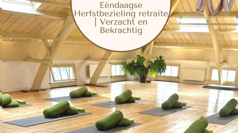 Eéndaagse Herfstbezieling retraite ~ Verzacht en Bekrachtig