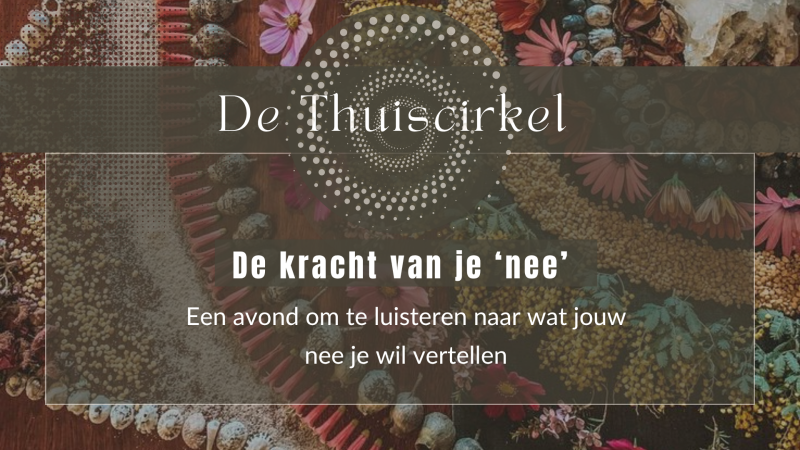 De Thuiscirkel - Augustus - De kracht van je ‘nee’