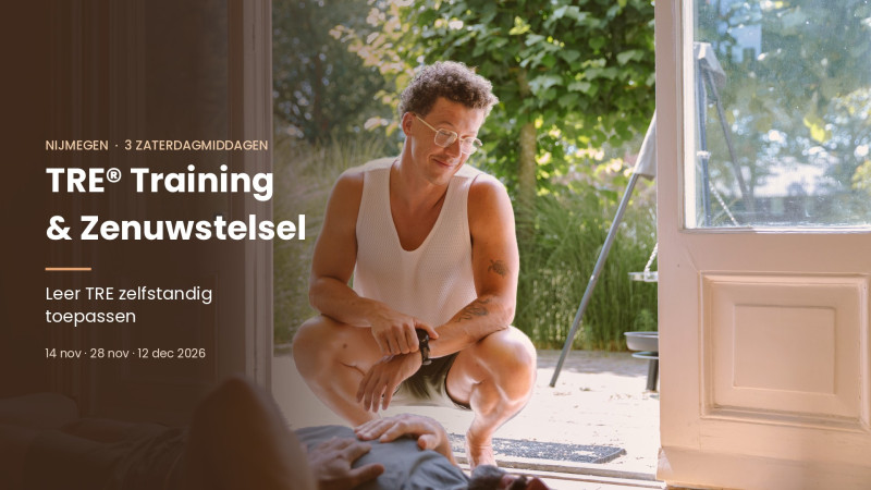 TRE® & Zenuwstelsel Training Nijmegen – 3 zaterdagmiddagen