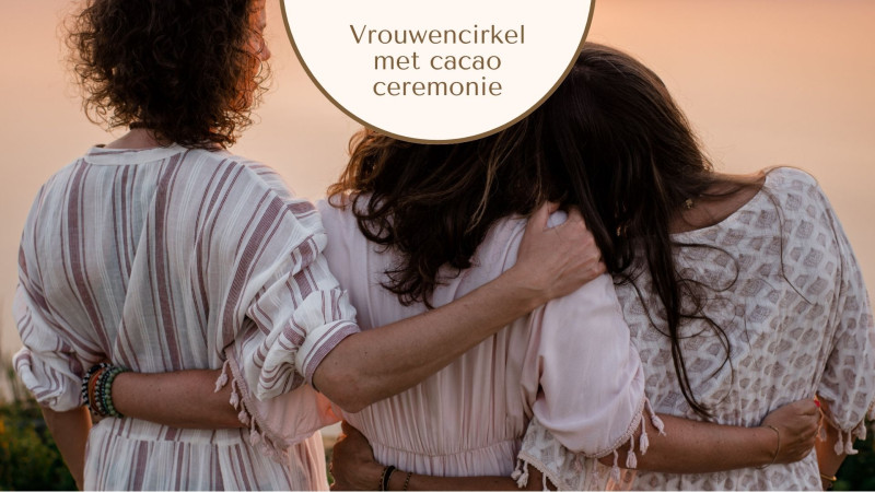 Vrouwencirkel met cacao ceremonie