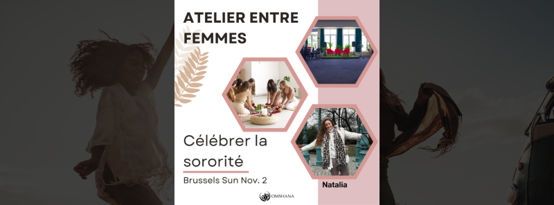 ✨Atelier entre femmes: célébrer la sororité ✨