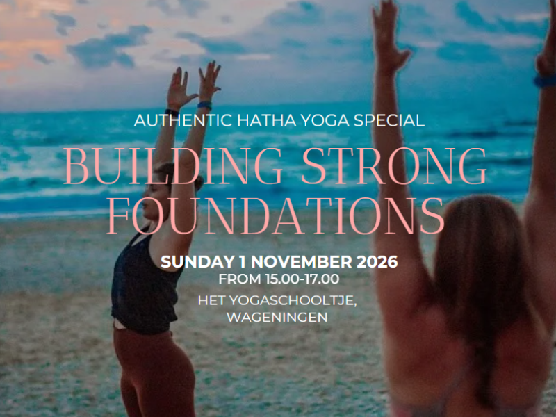 Hatha Yoga Special - Building Strong Foundations