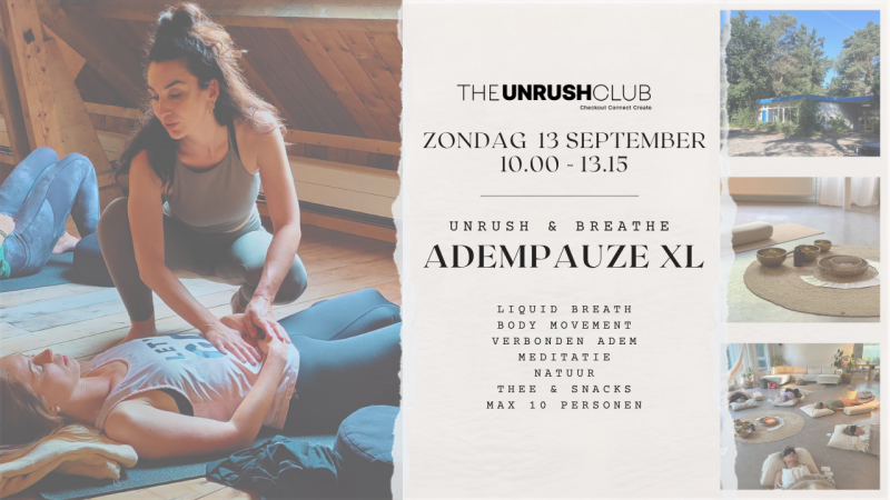 Unrush & Breathe | Adempauze XL