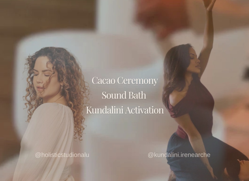Cacao ceremony, Sound Bath & Kundalini Activation