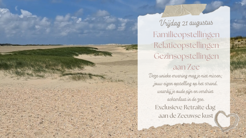 "Opstellingen aan Zee" Exclusieve Retraite dag aan de Zeeuwse Kust