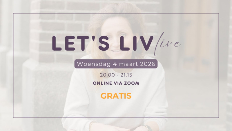 Let´s LIV Live - Gratis Online Zelfzorg Moment
